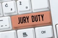 Inspiration showing sign Jury Duty. Word Written on obligation or a period of acting as a member of a jury in court Royalty Free Stock Photo