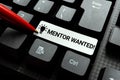 Text sign showing Mentor Wanted. Internet Concept finding someone who can guide oneself to attain success Publishing Royalty Free Stock Photo