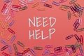 Inspiration showing sign Need Help. Internet Concept When someone is under pressure and cannot handle the situation Royalty Free Stock Photo