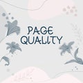 Inspiration showing sign Page Quality. Business approach Effectiveness of a website in terms of appearance and function Royalty Free Stock Photo