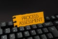 Inspiration showing sign Process Assessment. Business approach disciplined examination of the action by an organization