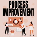 Text sign showing Process Improvement. Business idea Optimization Meet New Quotas Standard of Quality Employee Helping