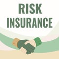 Inspiration showing sign Risk Insurance. Business overview The possibility of Loss Damage against the liability coverage