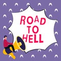 Inspiration showing sign Road To Hell. Internet Concept Extremely dangerous passageway Dark Risky Unsafe travel