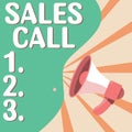 Inspiration showing sign Sales Call. Word Written on a phone call made by a sales representative of a company