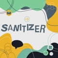 Inspiration showing sign Sanitizer. Business showcase liquid or gel generally used to decrease infectious agents