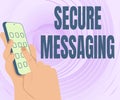 Inspiration showing sign Secure Messaging. Word for protect critical data when sent beyond the corporate border Hands