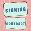 Text caption presenting Signing Contract. Internet Concept keeping the website secure updated running and bugfree