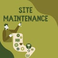 Text caption presenting Site Maintenance. Business concept keeping the website secure updated running and bugfree Lady