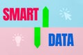Inspiration showing sign Smart Data. Word for digital information that is formatted for further consolidation Two