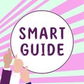 Inspiration showing sign Smart Guide. Word Written on used to guide the development of measurable goals to attain