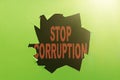 Inspiration showing sign Stop Corruption. Word for Put an end in abusing of entrusted power for private gain Forming New