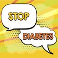 Inspiration showing sign Stop Diabetes. Business showcase put an end on the dependence on substances such as heroin or