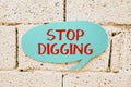 Inspiration showing sign Stop Digging. Business showcase Prevent Illegal excavation quarry Environment Conservation Royalty Free Stock Photo