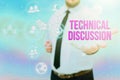 Hand writing sign Technical Discussion. Business idea conversation or debate about a specific technical issue Gentelman Royalty Free Stock Photo