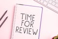 Inspiration showing sign Time For Review. Word Written on Evaluation Feedback Moment Performance Rate Assess Royalty Free Stock Photo