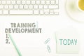 Inspiration showing sign Training Development. Business overview Learn and Expand skills and knowledge Program Royalty Free Stock Photo