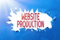 Inspiration showing sign Website Production. Internet Concept process of creating websites and it s is components