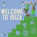 Text showing inspiration Welcome to Ibiza. Business concept Warm greetings from one of Balearic Islands of Spain Royalty Free Stock Photo