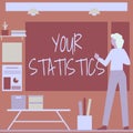 Inspiration showing sign Your Statistics. Conceptual photo Your Statistics Businesswoman Casual Standing Presenting