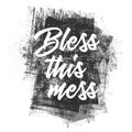 Inspirational bless this mess illustration