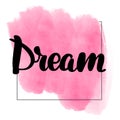 Brush lettering dream Royalty Free Stock Photo