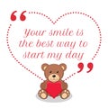 Inspirational love quote. Your smile is best way to start my day Royalty Free Stock Photo