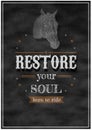 Restore your soul. Born to ride.