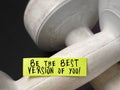 Inspirational and Motivational Concept - of be the best version of you text background. Stock photo. Royalty Free Stock Photo