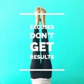 Inspirational motivational quote `Excuses don`t get resuls` Royalty Free Stock Photo