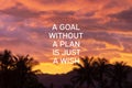 A goal without a plan is just a wish Royalty Free Stock Photo