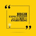 Inspirational motivational quote. High expectations are the key Royalty Free Stock Photo