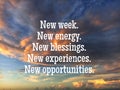 Inspirational motivational quote - New week, new energy, new blessings, new experiences and opportunities. On dramatic sky clouds Royalty Free Stock Photo