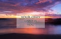 Inspirational motivational quote- Your only limit is you, With beautiful blurry beach landscape scenery in long exposure at sunset