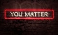 You Matter Inspirational Sign Depression Suicide Prevention Concept