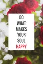 Inspirational poster Do what makes your soul happy