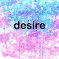 Desire Inspirational Powerful Motivational Word on Watercolor Background