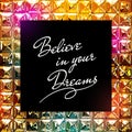 Inspirational quote design on shiny diamonds background