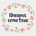 Inspirational quote Dreams come true on white Royalty Free Stock Photo