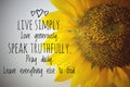 Inspirational quote - Live simply. Love generously. Speak truthfully. Pray daily. Leave everything else to God.