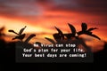 Inspirational quote - No virus can stop God plan for your life. Your best days are coming. Words of wisdom concept on colorful Royalty Free Stock Photo