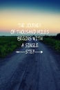 Inspirational quotes - The journey of thousand miles begins with a single step