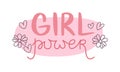 The inspirational slogan of girl power. Vector illustration of cute calligraphic text. Royalty Free Stock Photo