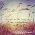 Inspirational Typographic Quote - sometimes the things we cannot