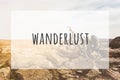 Inspirational typographic quote wanderlust