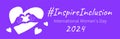 Inspire inclusion International Women\'s Day 2024 banner