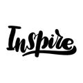 Inspire lettering greeting card. Typographic