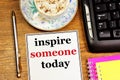 Inspire someone today. Text label for planning tasks. Royalty Free Stock Photo