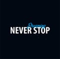 Inspiring motivation quote. Never Stop Dreaming. Slogan t shirt. Vector typography poster design concept. Royalty Free Stock Photo