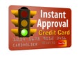 This is an instant approval credit card.